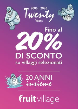 20 Anni Insieme: Festeggia con noi il ventesimo anniversario Fruit Village!