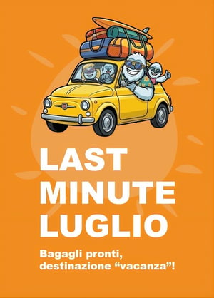 🧳 Valigie pronte? Scopri le migliori Offerte Vacanze Last Minute di Luglio!