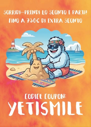 😬​  Coupon YETISMILE: fino a 730€ extra sulla tua prossima Vacanza
