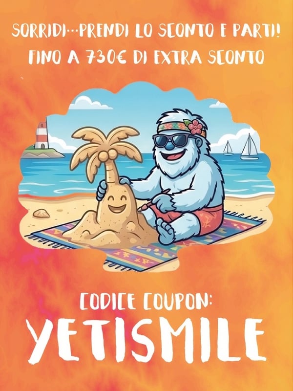 😬​  Coupon YETISMILE: fino a 730€ extra sulla tua prossima Vacanza
